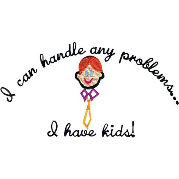 Picture of Can Handle Problems Machine Embroidery Design