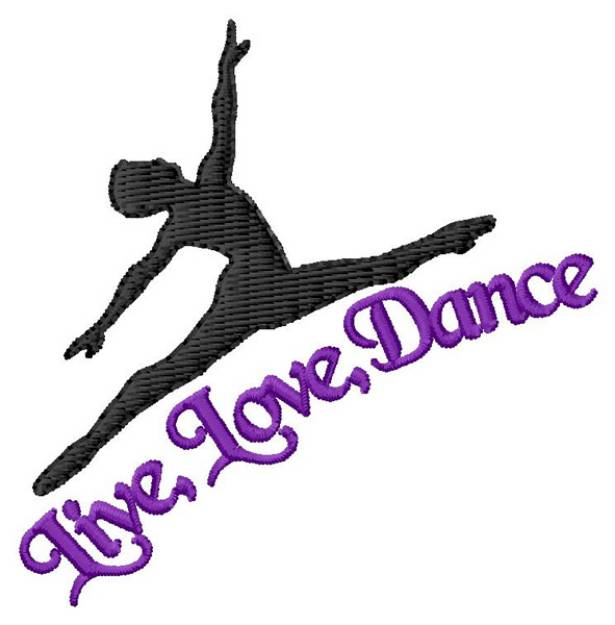 Picture of Live, Love, Dance Machine Embroidery Design