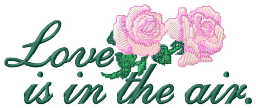 Love is In the Air Machine Embroidery Design