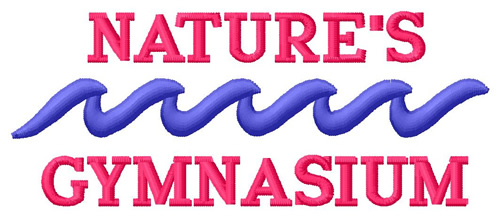 Natures Gymnasium Machine Embroidery Design