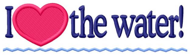 Picture of I Love The Water Machine Embroidery Design