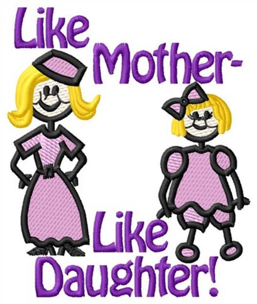 Picture of Like Mother Machine Embroidery Design