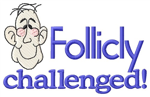 Follicly Challenged Machine Embroidery Design