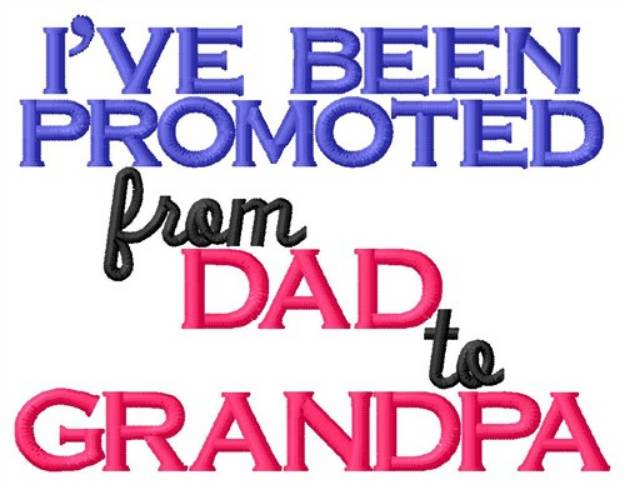 Picture of Promoted Dad Machine Embroidery Design