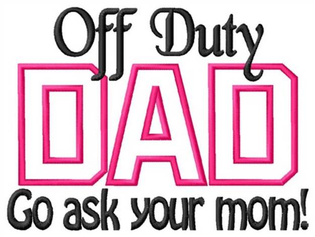 Picture of Off Duty Dad Machine Embroidery Design