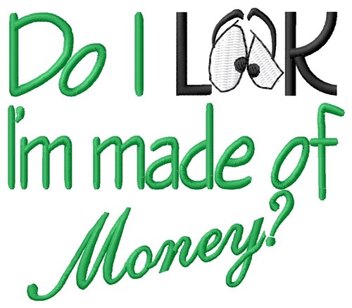 Made Of Money Machine Embroidery Design
