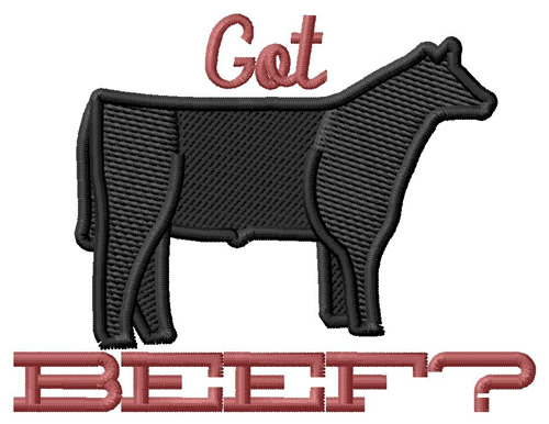 Got Beef? Machine Embroidery Design