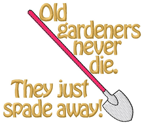 Gardeners Spade Away Machine Embroidery Design