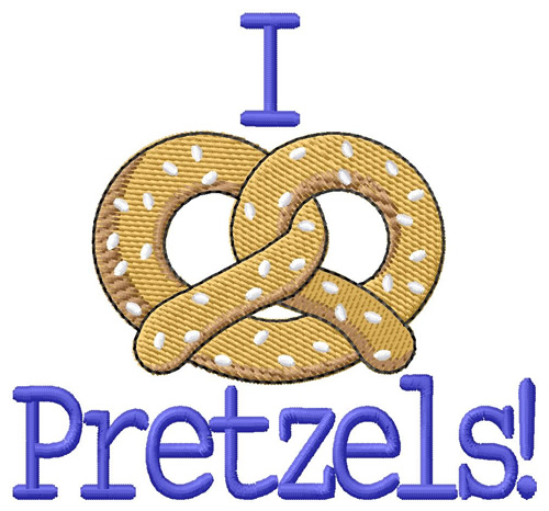 I Love Pretzels Machine Embroidery Design