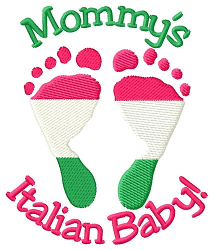 Mommys Italian Baby Machine Embroidery Design