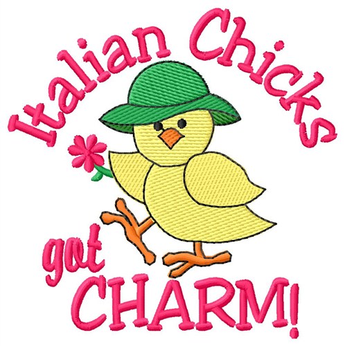Italian Chicks Got Charm Machine Embroidery Design