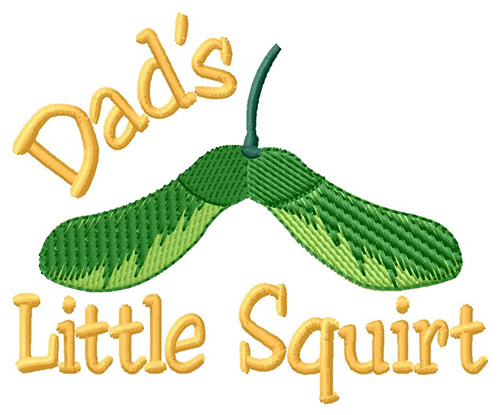 Dads Little Squirt Machine Embroidery Design