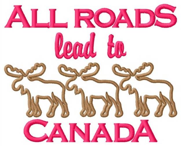 Picture of All Roads To Canada Machine Embroidery Design