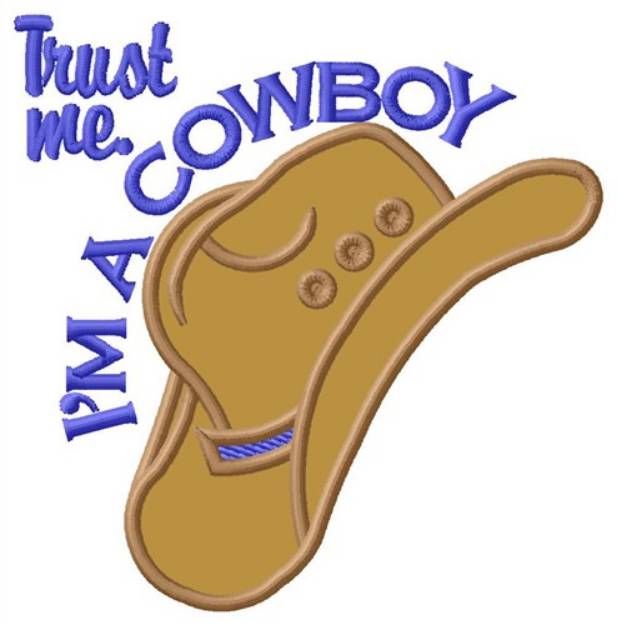 Picture of Trust Me Im A Cowboy Machine Embroidery Design