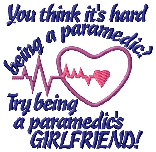 Paramedics Girlfriend Machine Embroidery Design