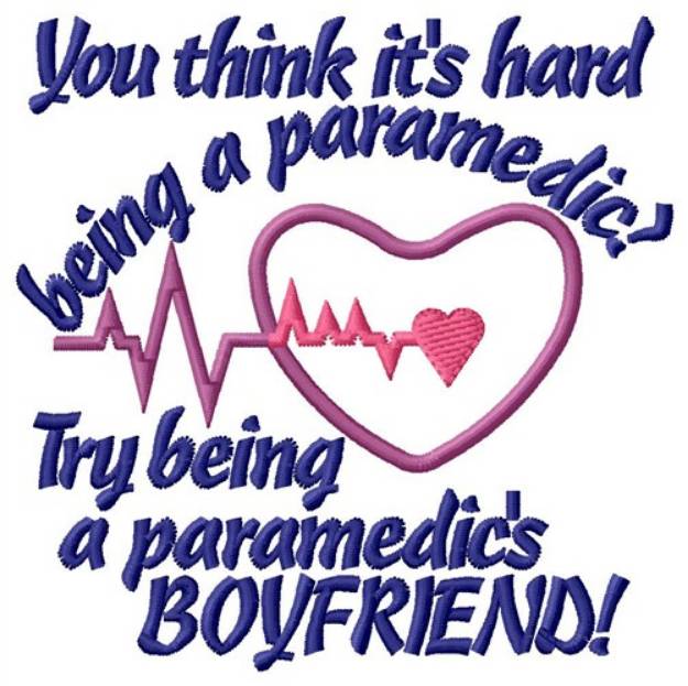 Picture of Paramedics Boyfriend Machine Embroidery Design