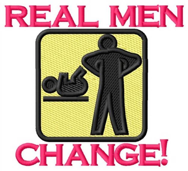 Picture of Real Men Change Machine Embroidery Design