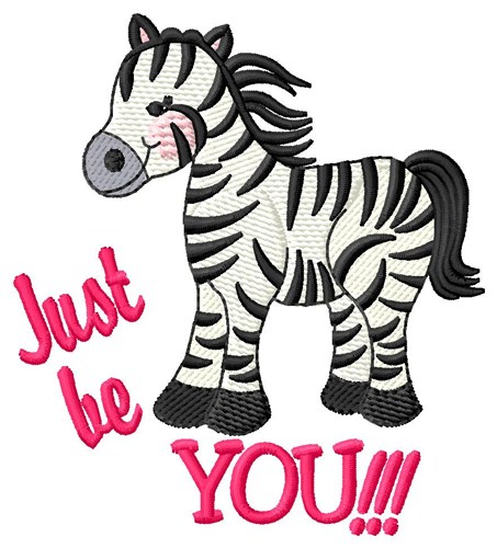 Just Be You Machine Embroidery Design