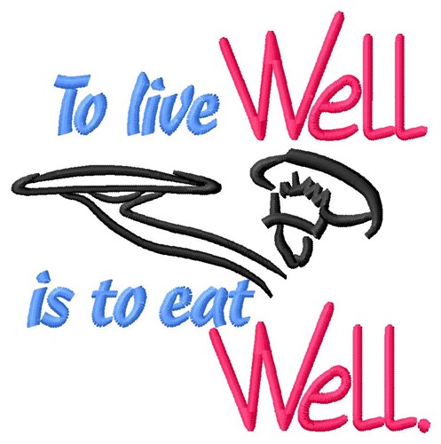 Live Well Machine Embroidery Design