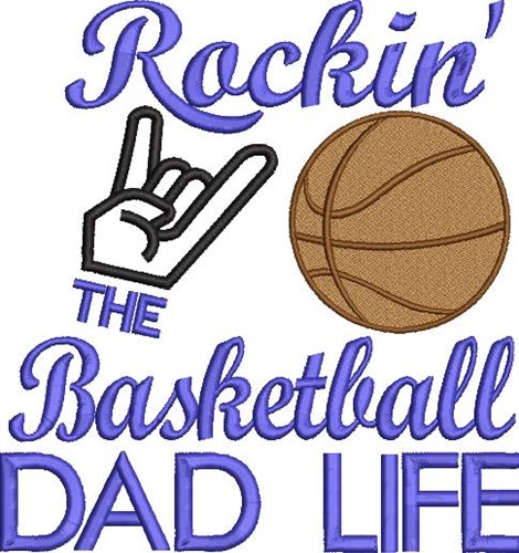 Rockin' Basketball Dad Machine Embroidery Design