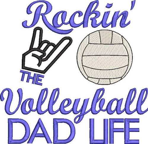 Rockin Volleyball Dad Machine Embroidery Design
