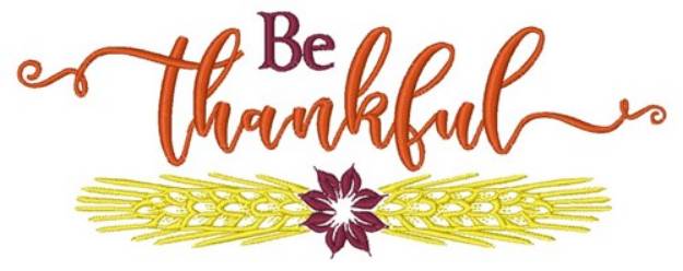 Picture of Be Thankful Machine Embroidery Design