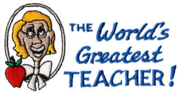 Picture of Worlds Greatest Teacher Machine Embroidery Design