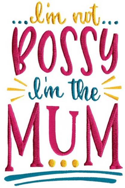 Picture of Bossy Mum Machine Embroidery Design