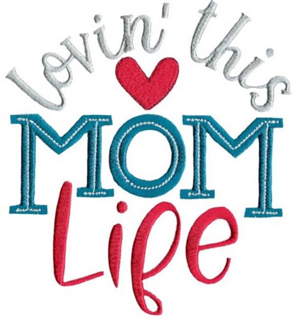 Picture of Mom Life Machine Embroidery Design