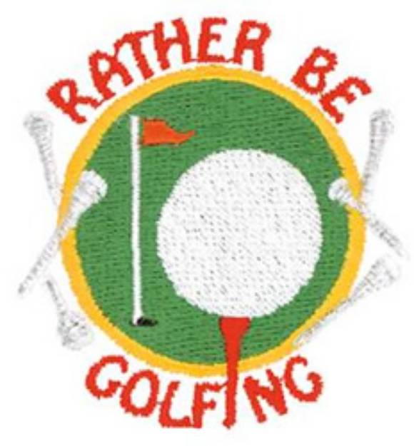 Picture of Rather Be Golfing Machine Embroidery Design