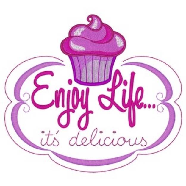 Picture of Enjoy Life...Its Delicious Machine Embroidery Design