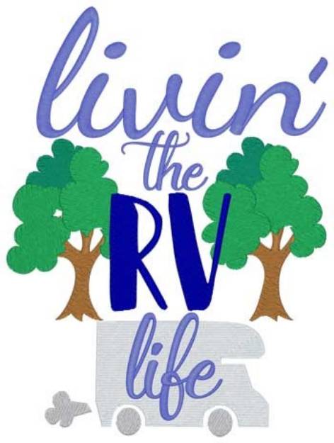 Picture of Livin The Rv Life Machine Embroidery Design