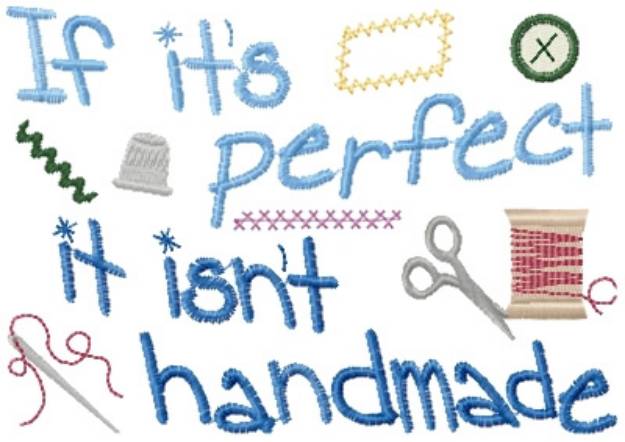 Picture of If Its Perfect Machine Embroidery Design