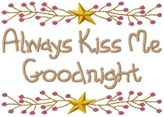 Picture of Kiss Me Goodnight Machine Embroidery Design