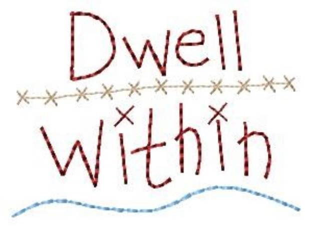 Picture of Dwell Within Machine Embroidery Design