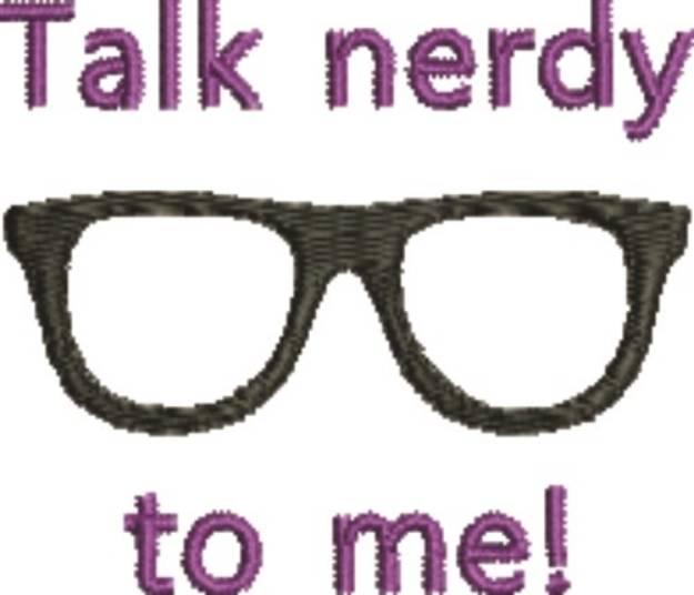 Picture of Talk Nerdy Machine Embroidery Design