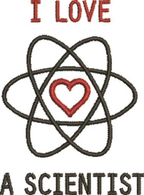 Picture of I Love A Scientist Machine Embroidery Design