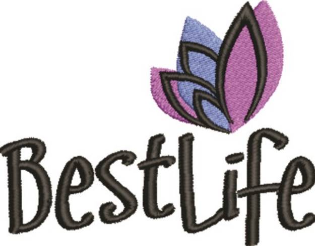 Picture of Best Life Machine Embroidery Design