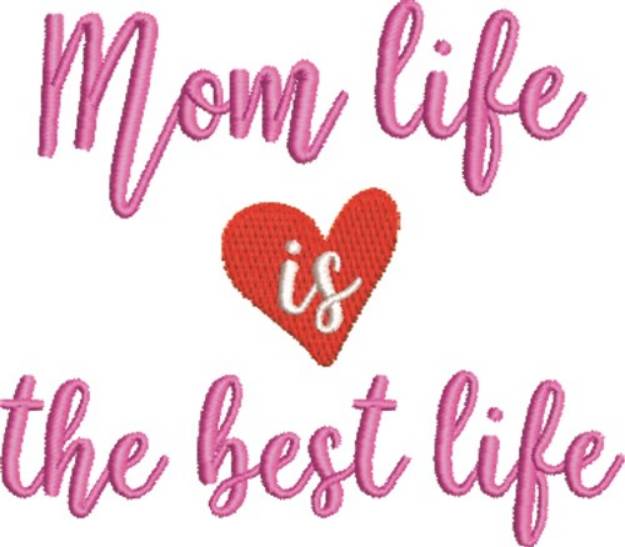 Picture of Mom Life Machine Embroidery Design