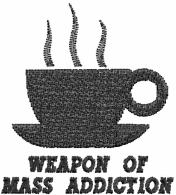 Picture of Weapon of Mass Addiction Machine Embroidery Design