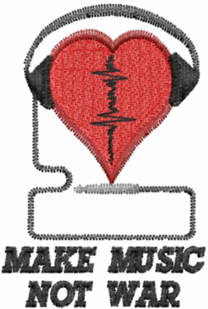 Picture of Make Music Not War Machine Embroidery Design