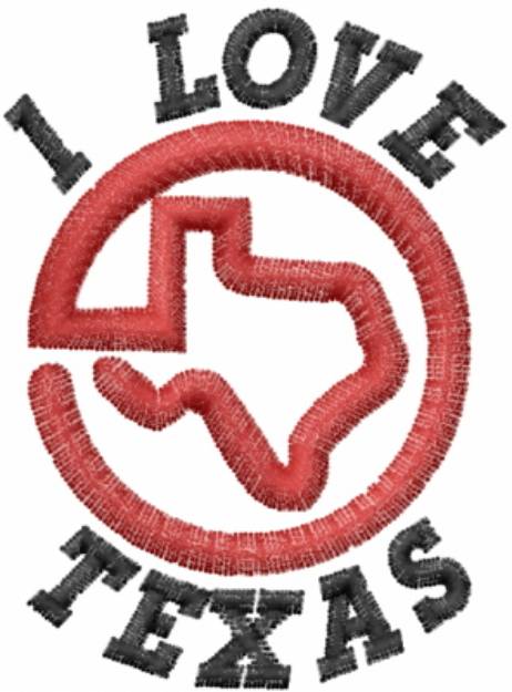 Picture of I LOVE TEXAS Machine Embroidery Design