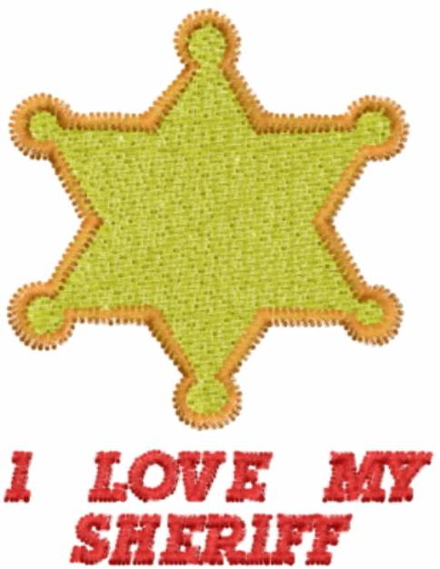 Picture of I LOVE MY SHERIFF Machine Embroidery Design