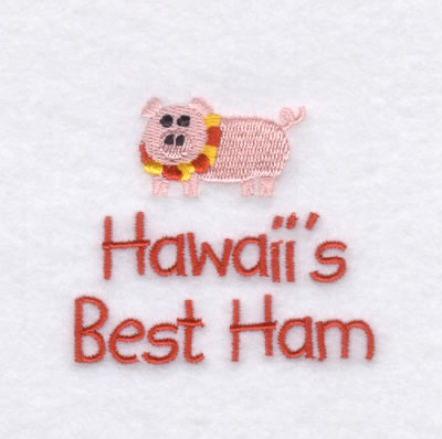 Hawaiis Baby Phrase Machine Embroidery Design
