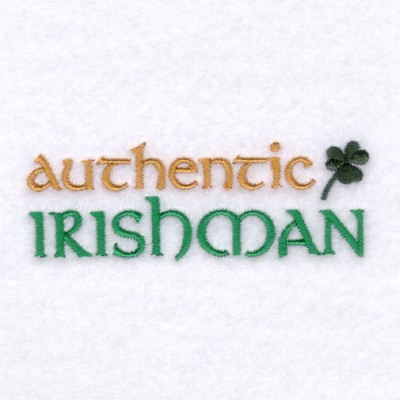 Authentic Irishman Machine Embroidery Design