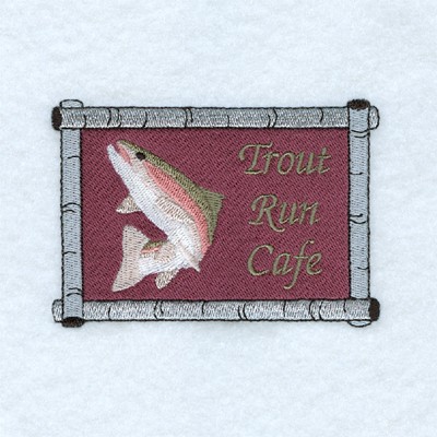 Trout Run Cafe Sign Machine Embroidery Design