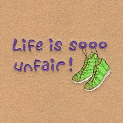 Life Is So Unfair! Machine Embroidery Design
