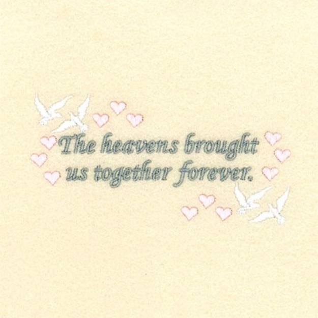 Picture of The Heavens Brought us Together Machine Embroidery Design