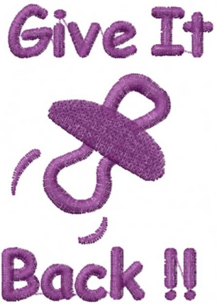 Picture of Give the Binkie Back Machine Embroidery Design