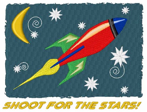 Shoot For The Stars! Machine Embroidery Design